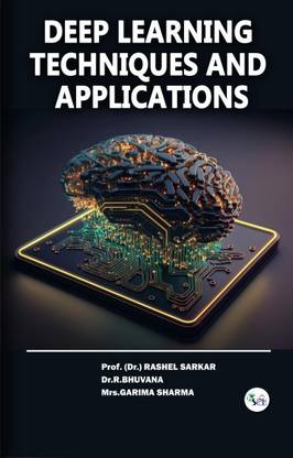 Deep Learning Techniques and Applications