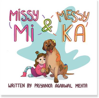Missy Mi & Messy Ka By Priyanka Agarwal Mehta