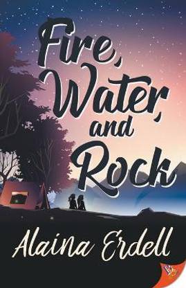 Fire, Water, and Rock