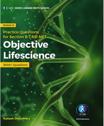 CSIR NET Life Science Objective Practice 3000+ Questions Book (Part B)  - Best Life Science Objective Practice Questions for CSIR NET, GATE, DBT & ICMR
