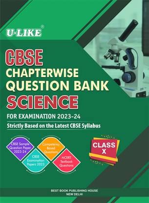 यू-लाइक क्लास 10 साइंस CBSE चैप्टरवाइज़ क्वेश्चन बैंक 2023-24 [परफेक्ट] बेस्ट बुक पब्लिशिंग हाउस एडिटोरियल बोर्ड