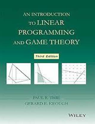 Introduction to Linear Programming and Game Theory ,Third Edition
