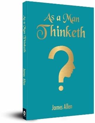 As a Man Thinketh