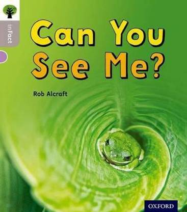 Oxford Reading Tree inFact: Oxford Level 1: Can You See Me?