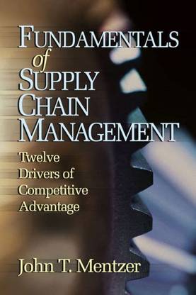 "Fundamentals Supply Chain
Management: Twelve Drivers of Competitive Advantage"