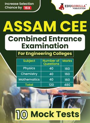 Assam CEE  - 2024 : Combined Entrance Examination for Engineering Colleges | 10 Full Length Mock Tests (1200 Solved MCQs) with Free Access to Online Tests