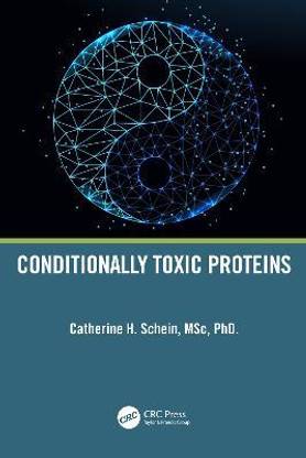 Conditionally Toxic Proteins