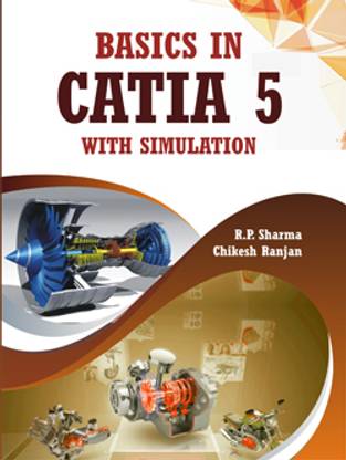 Basics in Catia 5 with simulation