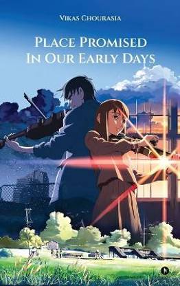 Place Promised in Our Early Days