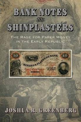 Bank Notes and Shinplasters