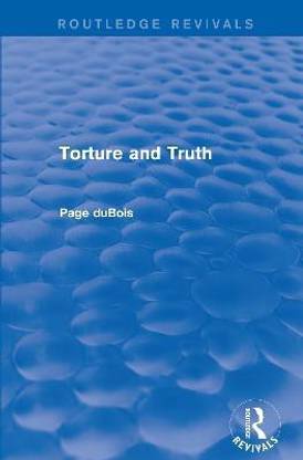 Torture and Truth (Routledge Revivals)