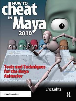 How to Cheat in Maya 2010