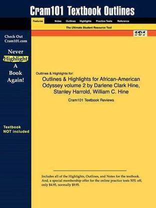 Outlines & Highlights for African-American Odyssey volume 2 by Darlene Clark Hine, Stanley Harrold, William C. Hine