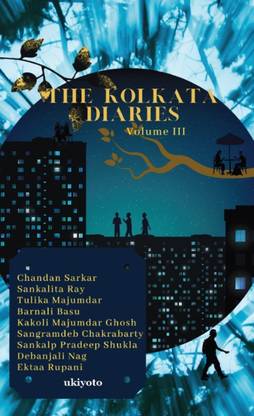 The Kolkata Diaries Volume III (Edition1)