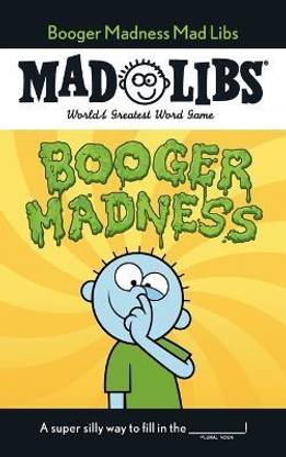 Booger Madness Mad Libs