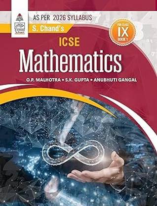 S. Chands ICSE Mathematics Book 1 Class 9 (As Per 2026 Syllabus)