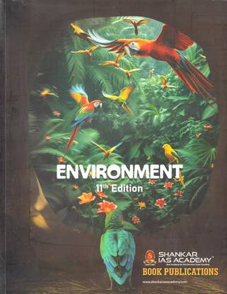 Shankar IAS Environment (11th Edition. - February 2025) New Updated Syllabus Exams 2025-2026 with 1 Disc