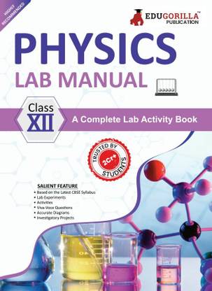 Physics Lab Manual Class XII  - According to the latest CBSE syllabus and other State Boards following the CBSE curriculum