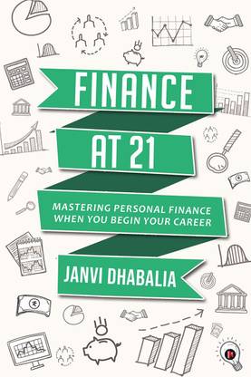 Finance at 21  - Mastering personal finance when you begin your career