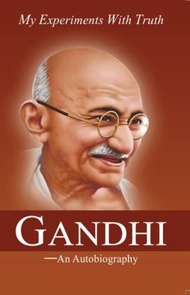 My Experiments With Truth GANDHI–An Autobiography - My Experiments With Truth GANDHI–An Autobiography with 1 Disc