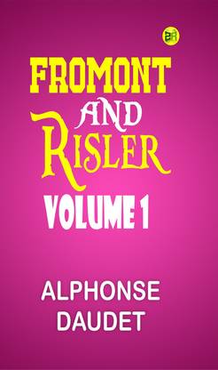 Fromont and Risler Volume 1