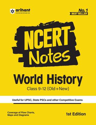 Arihant NCERT Notes India and World History for Class 9-12 (Old + New) UPSC, State PSC and Competitive Exams Preparation Flow Charts, Maps and Diagrams