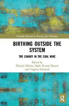Birthing Outside the System