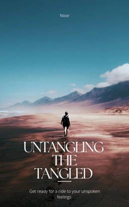 Untangling the Tangled