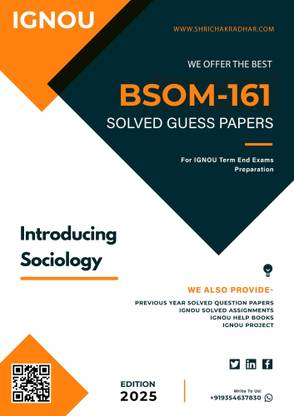 IGNOU BSOM 161 (Introducing sociology) Solved Guess Paper with Important Questions For IGNOU Term End Exam Preparations.
