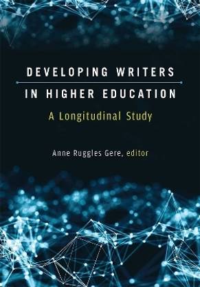 Developing Writers in Higher Education