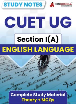 CUET UG Section I(A) : English Language Study Notes 2024 with Theory + Practice MCQs for Complete Preparation (LAQP01) | Conducted by NTA
