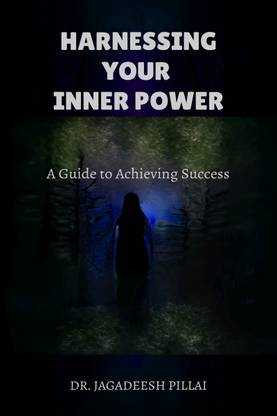 Harnessing Your Inner Power  - A Guide to Achieving Success