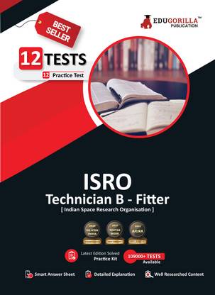ISRO Technician B Fitter Recruitment Exam  - 2024 | Indian Space Research Organization | 10 Full Length Mock Tests with Free Access To Online Tests