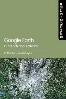 Google Earth: Outreach and Activism