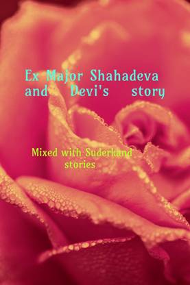 Ex Major Shahadeva and Devi's story  - Mixed with Sunderkand Story.. of Hanuman's expeditions