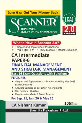 Scanner CA Intermediate | Paper-6: Financial Management and Strategic Management | For Sep 25, Jan 26 & May 26 Exams | Solved Papers with PYQ (Included May 2025), RTP, MTP, | Shuchita Prakashan