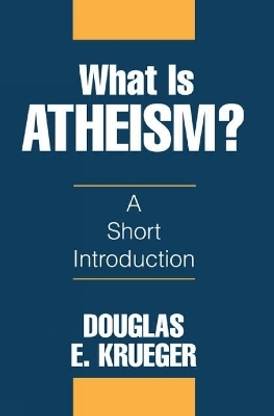 What Is Atheism? 1st Edition