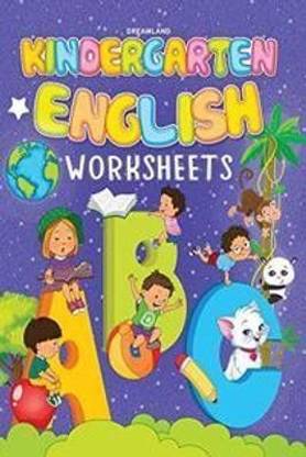 Kindergarten English Worksheets  - For Kids Ages 2-5 Early Learning Activity Book with 100+ Fun Exercises for Reading, Writing & Vocabulary