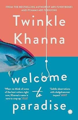 Welcome to Paradise  - twinkle khanna, welcome to paradise