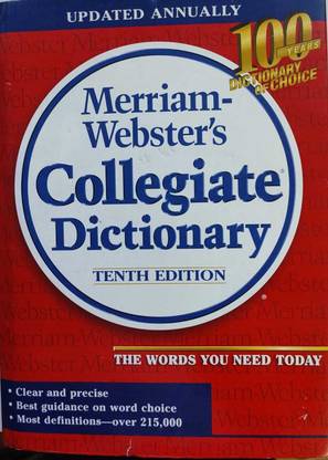Merriam Webster's Collegiate Dictionary (Updated Annually)