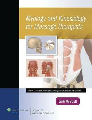 Myology and Kinesiology for Massage Therapists