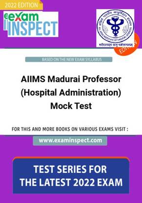 AIIMS Madurai Professor (Hospital Administration) Mock Test