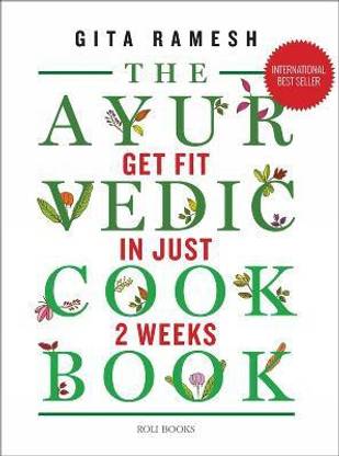 The Ayurvedic Cookbook