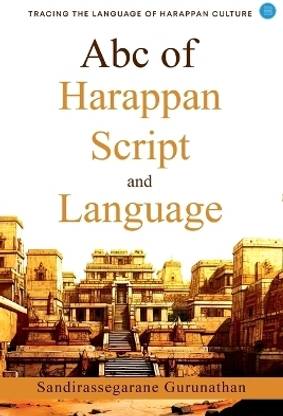 ABC of Harappan Script and Language