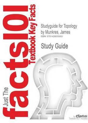 Studyguide for Topology by Munkres, James, ISBN 9780131816299