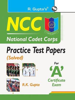 NCC: Practice Test Papers (Solved) for �A� Certificate Exam