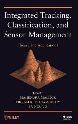 Integrated Tracking, Classification, and Sensor Management
