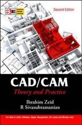 CAD/CAM : Theory & Practice