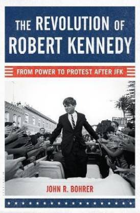 The Revolution of Robert Kennedy