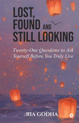 Lost, Found and Still Looking